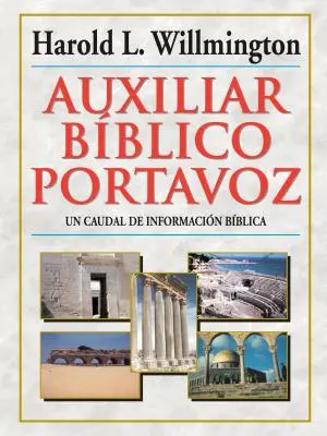 Auxiliar Bblico Portavoz = Willmington's Guide to the Bible