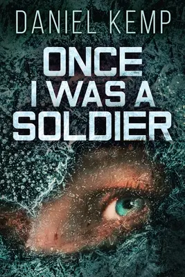 Ich war einmal ein Soldat - Once I Was A Soldier