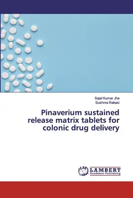 Pinaverium-Matrix-Tabletten mit verzögerter Freisetzung für die Verabreichung von Medikamenten im Dickdarm - Pinaverium sustained release matrix tablets for colonic drug delivery