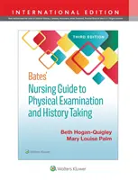 Bates' Pflegeleitfaden zur körperlichen Untersuchung und Anamneseerhebung - Bates' Nursing Guide to Physical Examination and History Taking