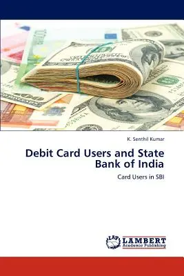 Debitkartennutzer und die State Bank of India - Debit Card Users and State Bank of India