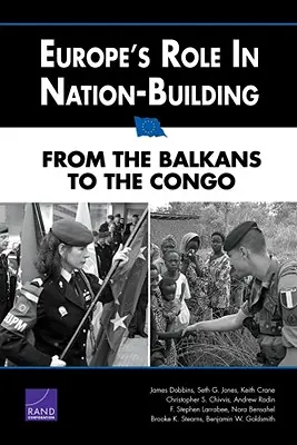 Europas Rolle beim Nation-Building: Vom Balkan bis zum Kongo - Europe's Role in Nation-Building: From the Balkans to the Congo