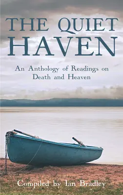 Quiet Haven - Eine Anthologie von Lektüren über Tod und Himmel - Quiet Haven - An Anthology of Readings on Death and Heaven