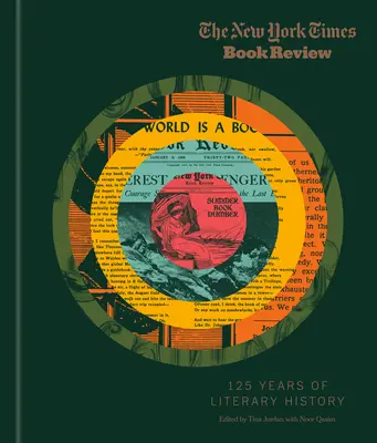 Die Buchbesprechung der New York Times: 125 Jahre Literaturgeschichte - The New York Times Book Review: 125 Years of Literary History