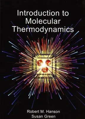 Einführung in die molekulare Thermodynamik - Introduction to Molecular Thermodynamics