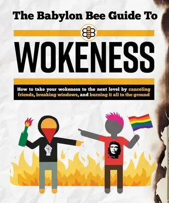 Der Babylon Bee Leitfaden für Wokeness - The Babylon Bee Guide to Wokeness