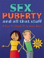 Sex, Pubertät und all das Zeug - Sex, Puberty and All That Stuff