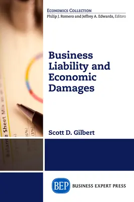 Unternehmerische Haftung und wirtschaftlicher Schadenersatz - Business Liability and Economic Damages