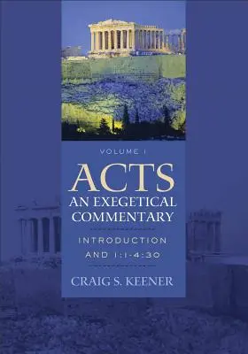 Die Apostelgeschichte: Ein exegetischer Kommentar: Einleitung und 1:1-2:47 [Mit CDROM] - Acts: An Exegetical Commentary: Introduction and 1:1-2:47 [With CDROM]