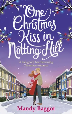 Ein Weihnachtskuss in Notting Hill - One Christmas Kiss in Notting Hill