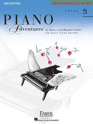 Stufe 2a - Aufführungsbuch: Piano Adventures - Level 2a - Performance Book: Piano Adventures