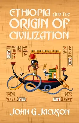 Äthiopien und der Ursprung der Zivilisation - Ethiopia And The Origin Of Civilization