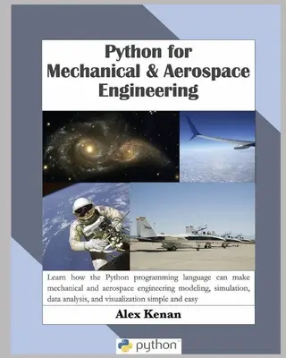 Python für Maschinenbau und Luft- und Raumfahrttechnik - Python for Mechanical and Aerospace Engineering