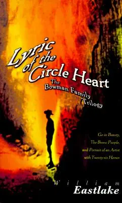 Lyrik des Kreises Herz: Die Trilogie der Familie Bowman - Lyric of the Circle Heart: The Bowman Family Trilogy
