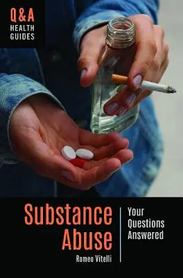 Substanzmissbrauch: Antworten auf Ihre Fragen - Substance Abuse: Your Questions Answered