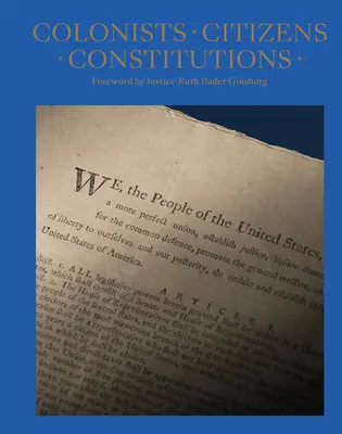 Kolonisten, Bürger, Verfassungen: Die Entstehung der amerikanischen Republik - Colonists, Citizens, Constitutions: Creating the American Republic