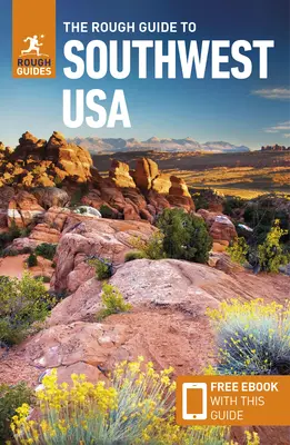 The Rough Guide für den Südwesten der USA (Reiseführer mit Gratis-Ebook) - The Rough Guide to Southwest USA (Travel Guide with Free Ebook)