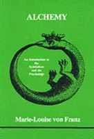 Alchemie - Eine Einführung in die Symbolik und die Psychologie - Alchemy - An Introduction to the Symbolism and the Psychology