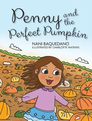 Penny und der perfekte Kürbis - Penny and the Perfect Pumpkin