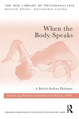 Wenn der Körper spricht: Ein britisch-italienischer Dialog - When the Body Speaks: A British-Italian Dialogue