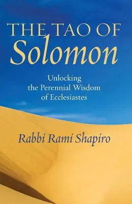 Das Tao von Salomon: Die ewige Weisheit des Kohelet entschlüsseln - The Tao of Solomon: Unlocking the Perennial Wisdom of Ecclesiastes