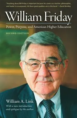 William Freitag: Macht, Zweck und das amerikanische Hochschulwesen - William Friday: Power, Purpose, and American Higher Education