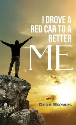 Ich fuhr mit einem roten Auto zu einem besseren Ich - I Drove A Red Car To A Better Me