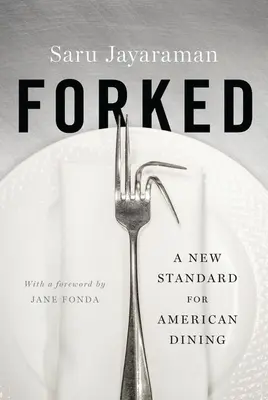 Gegabelt: Ein neuer Standard für die amerikanische Küche - Forked: A New Standard for American Dining