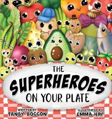 Die Superhelden auf Ihrem Teller - The Superheroes on Your Plate