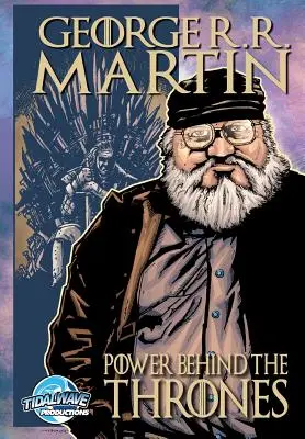 Umlaufbahn: George R.R. Martin: Die Macht hinter den Thronen - Orbit: George R.R. Martin: The Power Behind the Thrones