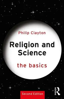 Religion und Wissenschaft: Die Grundlagen - Religion and Science: The Basics