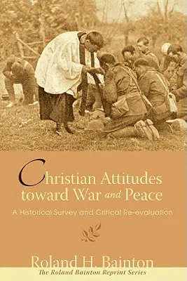 Christliche Haltungen zu Krieg und Frieden - Christian Attitudes Toward War and Peace