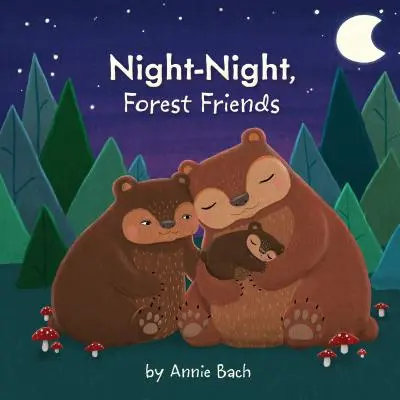 Nacht-Nacht, Waldfreunde - Night-Night, Forest Friends