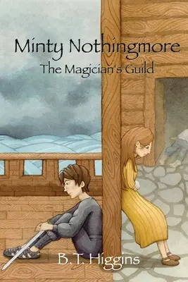 Minty Nothingmore Die Gilde der Magier - Minty Nothingmore The Magician's Guild