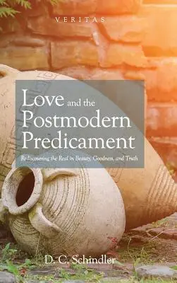 Die Liebe und das postmoderne Dilemma - Love and the Postmodern Predicament