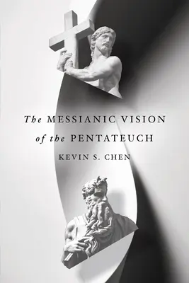 Die messianische Vision des Pentateuch - The Messianic Vision of the Pentateuch