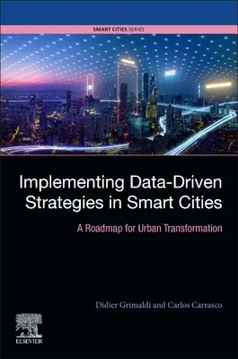 Umsetzung von datengesteuerten Strategien in intelligenten Städten: Ein Fahrplan für die urbane Transformation - Implementing Data-Driven Strategies in Smart Cities: A Roadmap for Urban Transformation