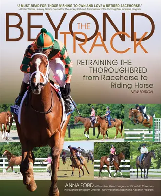 Jenseits der Rennbahn: Die Umschulung des Vollbluts vom Rennpferd zum Reitpferd - Beyond the Track: Retraining the Thoroughbred from Racehorse to Riding Horse