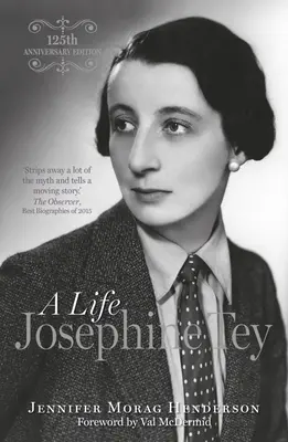 Josephine Tey: Ein Leben - Josephine Tey: A Life