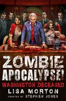 Zombie-Apokalypse! Washingtoner Verstorbene - Zombie Apocalypse! Washington Deceased