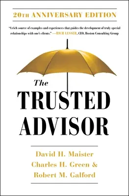 Der vertrauenswürdige Berater: Ausgabe zum 20-jährigen Jubiläum - The Trusted Advisor: 20th Anniversary Edition