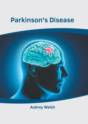 Die Parkinson-Krankheit - Parkinson's Disease
