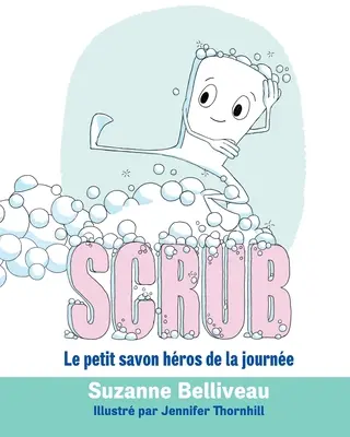 Gestrüpp: Das kleine Heilmittel für die Reise - Scrub: Le petit savon hros de la journe