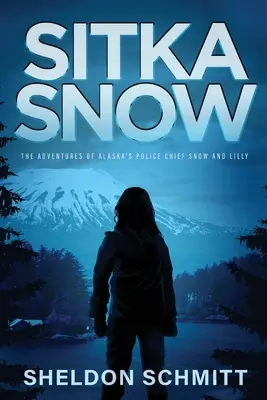 Sitka Snow: Die Abenteuer von Alaskas Polizeichef Snow und Lilly - Sitka Snow: The Adventures of Alaska's Police Chief Snow and Lilly
