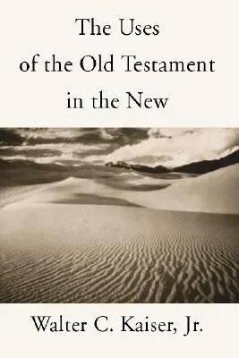 Die Verwendung des Alten Testaments im Neuen Testament - Uses of the Old Testament in the New