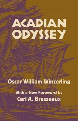 Akadische Odyssee - Acadian Odyssey
