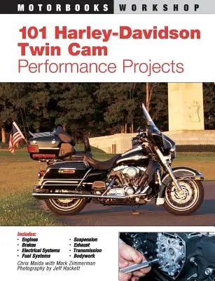 101 Harley-Davidson Twin CAM Leistungsprojekte - 101 Harley-Davidson Twin CAM Performance Projects