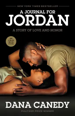Ein Tagebuch für Jordan (Movie Tie-In): Eine Geschichte von Liebe und Ehre - A Journal for Jordan (Movie Tie-In): A Story of Love and Honor