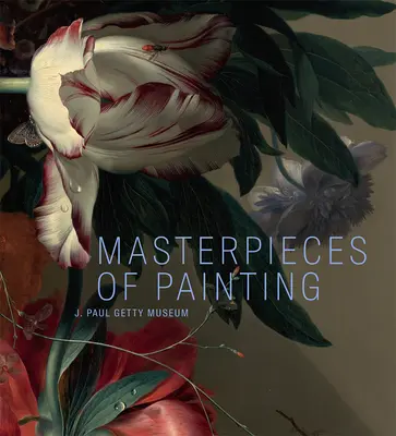 Meisterwerke der Malerei: J. Paul Getty Museum - Masterpieces of Painting: J. Paul Getty Museum