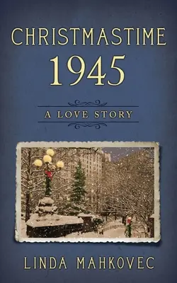 Weihnachtszeit 1945: Eine Liebesgeschichte - Christmastime 1945: A Love Story